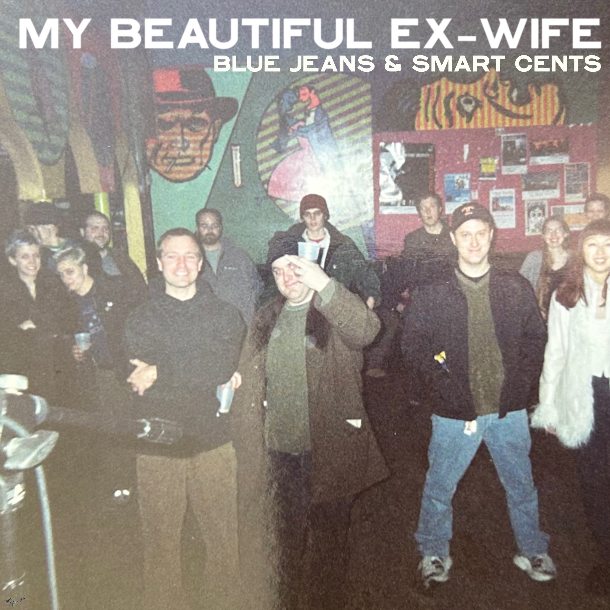 Blue Jeans & Smart Cents cover art — My Beautiful Ex-Wife