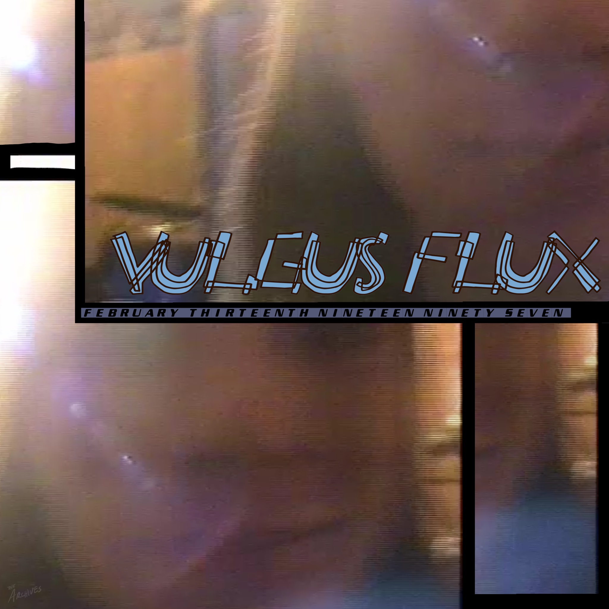 February Thirteenth Nineteen Ninety Seven cover art — Vulgus Flux