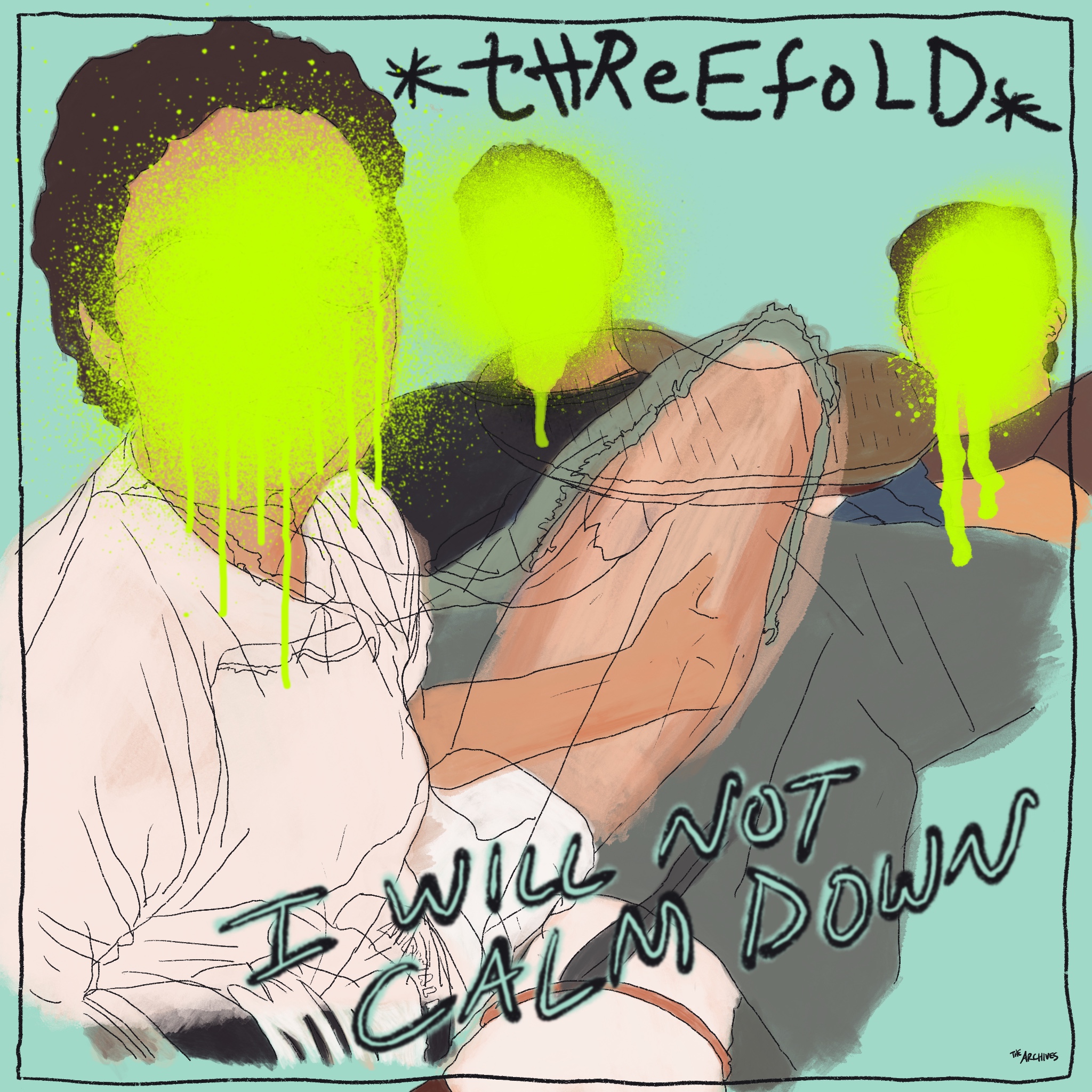I Will Not Calm Down cover art — Threefold
